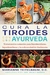 CURA LA TORIODES CON AYURVEDA