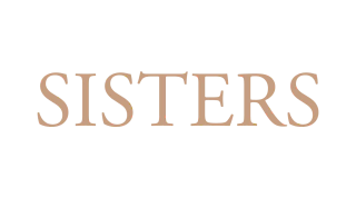 SISTERS