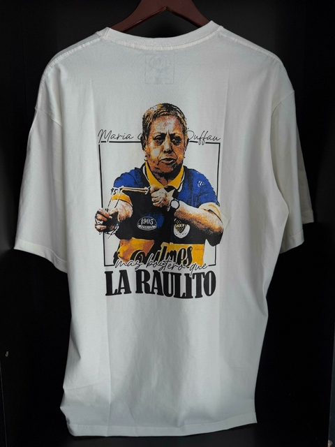 REMERA MAS BOSTERA QUE LA RAULITO - OVERSIZE