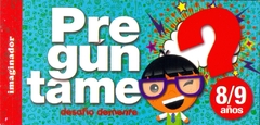 Preguntame 8-9 años III