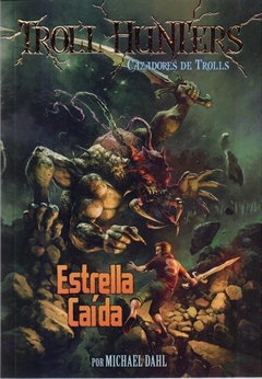 Trolls Hunters 4. Estrella caida