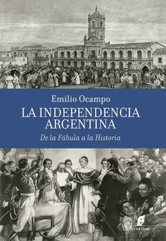 La independencia Argentina