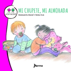 Lucia y Nicolas- Mi chupeta, mi almohada