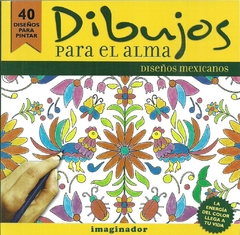 Dibujos para el alma: Diseños mexicanos