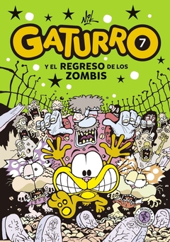 Gaturro 7 - Y el regreso de los zombis