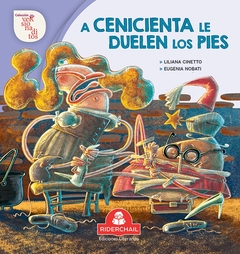 A Cenicienta le duelen los pies