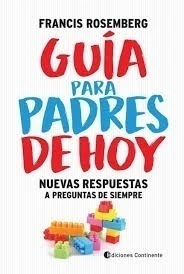 Guia para padres de hoy (NUEVA EDICION)