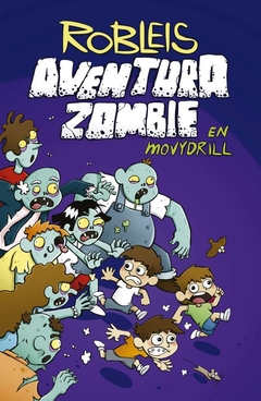 Aventura Zombie en Movydrill