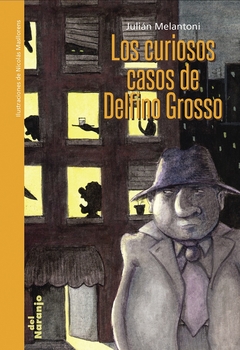 Los curioso casos de Delfino Grosso