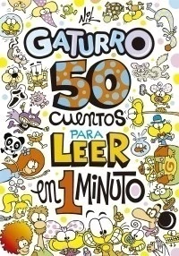 Gaturro - 50 Cuentos para leer en 1 minuto