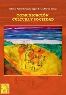 Comunicación, cultura y sociedad