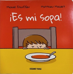 Es mi sopa !