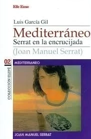 Mediterraneo. Serrat en la encrucijada