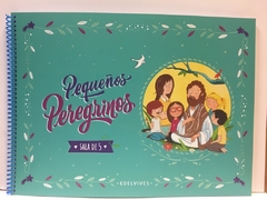 PEQUEÑOS PEREGRINOS - SALA DE 5