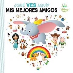 Que ves aqui Disney Baby Mis mejores amigos