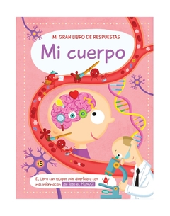 Mi cuerpo - Mi gran libro de respuestas