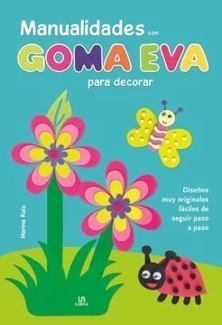 Manualidades con goma eva para decorar