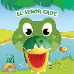 El Señor Croc - Coleccion Titeremania