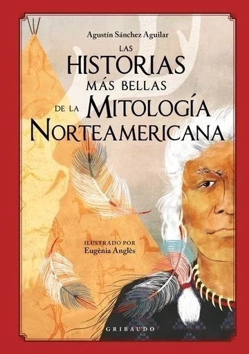 Las Historias mas bellas de la Mitologia Norteamericana