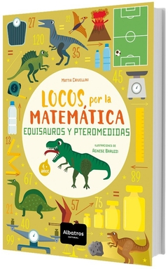 Locos por la Matematica - Equisauros y Pteromedidas