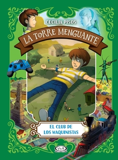 La torre menguante. (2) "El club de los maquinistas"