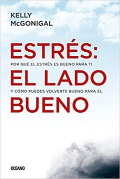 Estres : el lado bueno