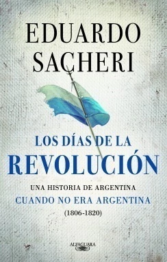 Los Dias de la Revolucion