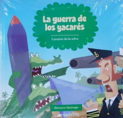 La Guerra de los yacares - Cuentos de la selva