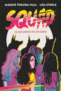 Squad - El Escuadron de las Lobas