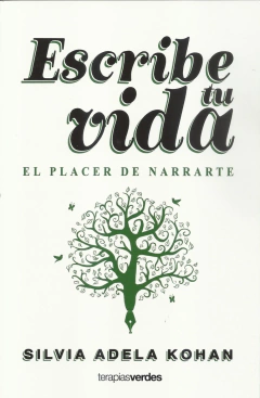 ESCRIBE TU VIDA - EL PLACER DE NARRARTE - comprar online