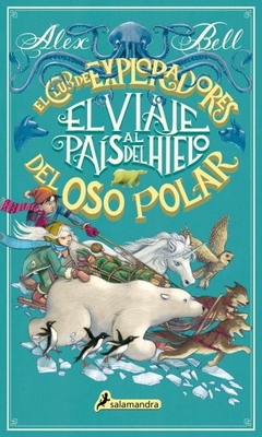 El Viaje al pais del hielo - El Club de Exploradores - comprar online