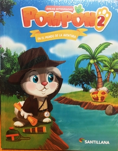 POMPON 2 - EN EL MUNDO DE LA AVENTURA - AREAS INTEGRADAS