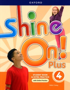 SHINE ON PLUS 4 - SB + ONLINE PRACTICE PACK