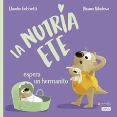La nutria Ete - Espera un hermanito