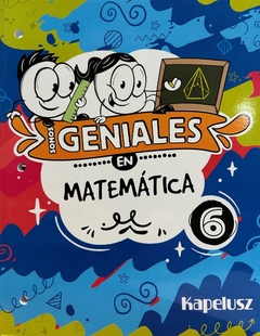 SOMOS GENIALES EN MATEMATICA 6