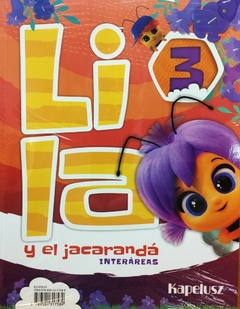 LILA Y EL JACARANDA 3 - INTERAREAS + LIBRO DE ACTIVIDADES