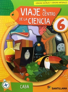 Viaje al centro de la ciencia 6 CABA