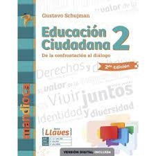 EDUCACION CIUDADANA 2 SERIE LLAVES - DE LA CONFRONTACION AL DIALOGO - 2/ED.