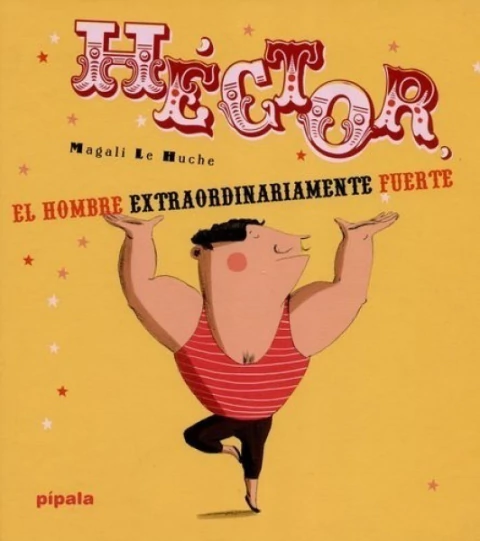 Hector el hombre extraordinariamente fuerte - TD