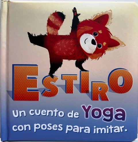 ESTIRO - Un cuento de YOGA con poses para imitar