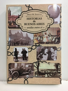 HISTORIAS DE BUENOS AIRES UNIDAS ENTRE SI