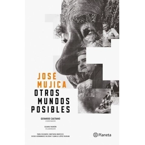 JOSE MUJICA - OTROS MUNDOS POSIBLES