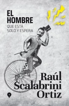 El HOMBRE QUE ESTA SOLO Y ESPERA