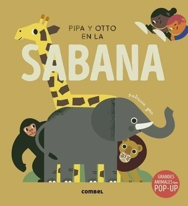 PIPA Y OTTO EN LA SABANA - GRANDES ANIMALES EN POP-UP