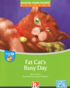 FAT CAT'S BUSY DAY - HELBLING YOUNG READERS - LEVEL D