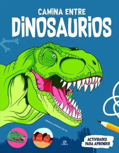 CAMINA ENTRE DINOSAURIOS - TD