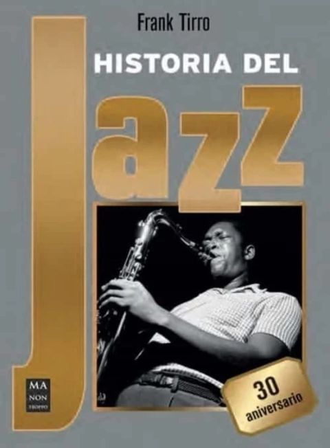 HISTORIA DEL JAZZ - 30 ANIVERSARIO - TD