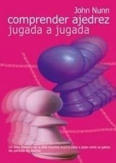 Comprender ajedrez - Jugada a jugada
