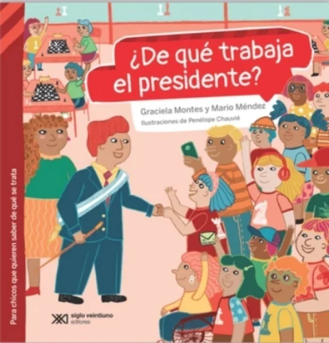 ¿De qué trabaja el presidente?