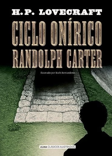 Ciclo onirico randoph carter (clasicos)